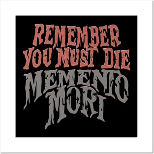 Remember you must die, Momento Mori Posters and Art